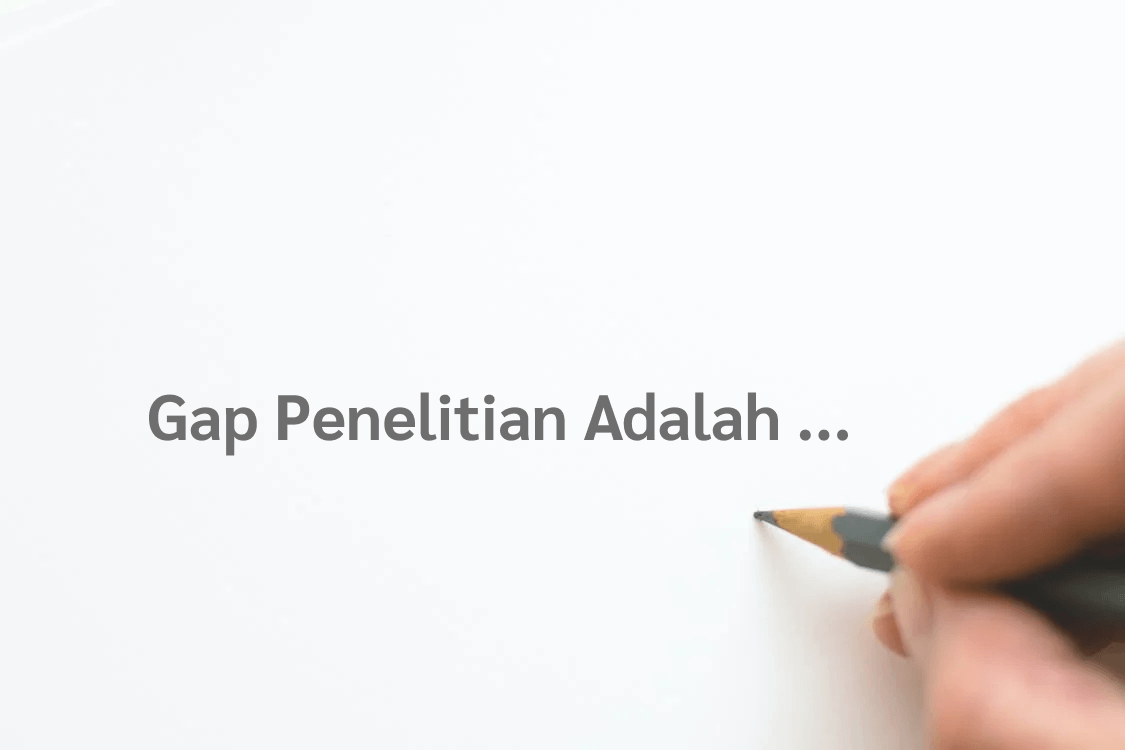 gap penelitian adalah