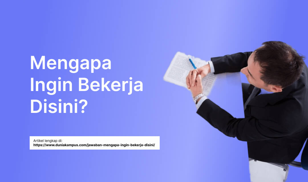 Mengapa Ingin Bekerja Disini