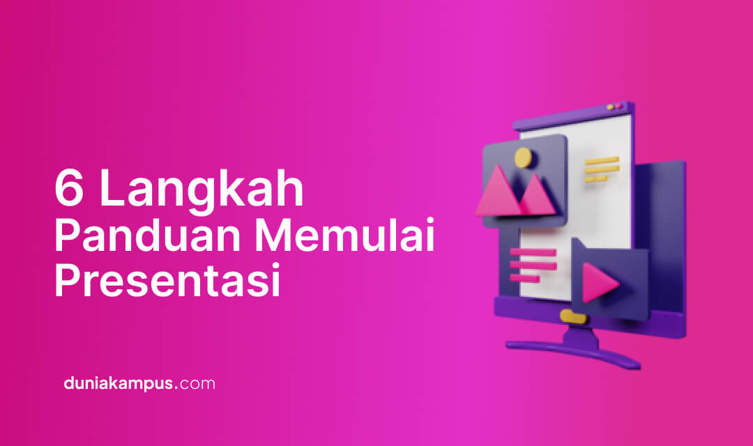 6 Langkah Panduan Memulai Presentasi